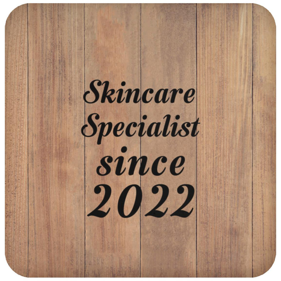 Skincare Specialist Since 2022 - Drink Coaster C