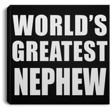 World's Greatest Nephew - Canvas Square