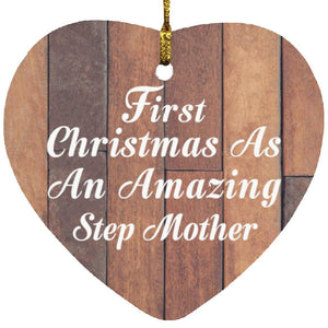 First Christmas As An Amazing Step Mother - Heart Ornament E