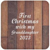First Christmas With My Granddaughter 2023 - Drink Coaster E