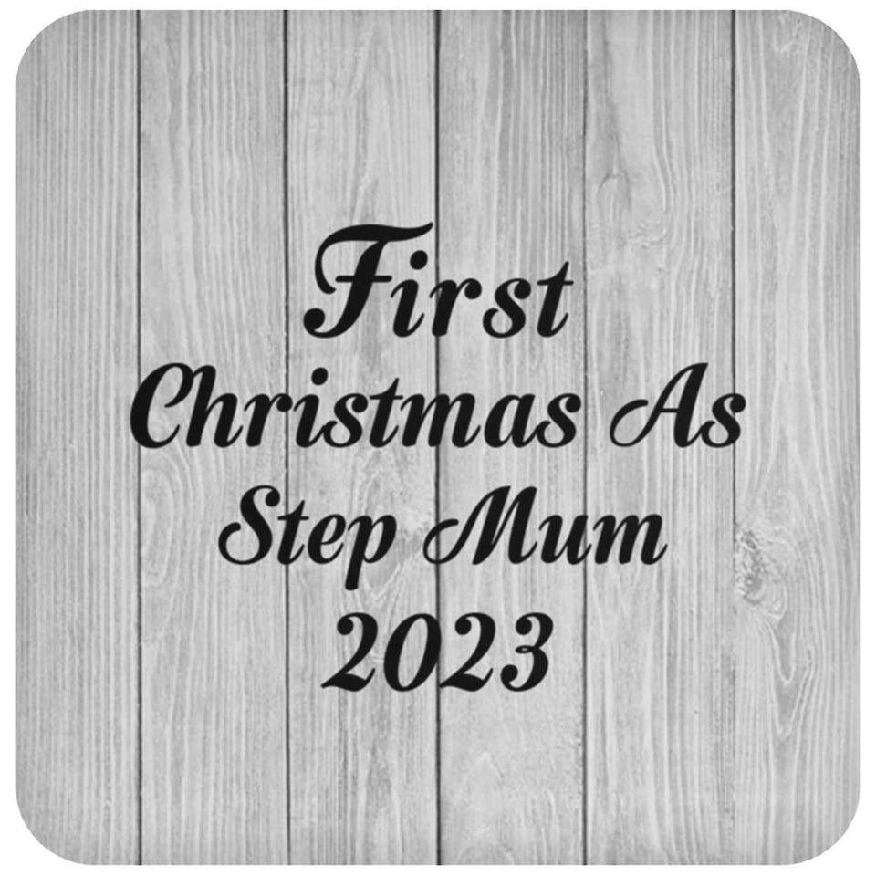 First Christmas As Step Mum 2023 - Drink Coaster F