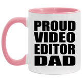 Proud Video Editor Dad - 11oz Accent Mug Pink