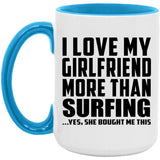 I Love My Girlfriend More Than Surfing - 15oz Accent Mug Blue