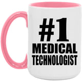 Number One #1 Medical Technologist - 15oz Accent Mug Pink