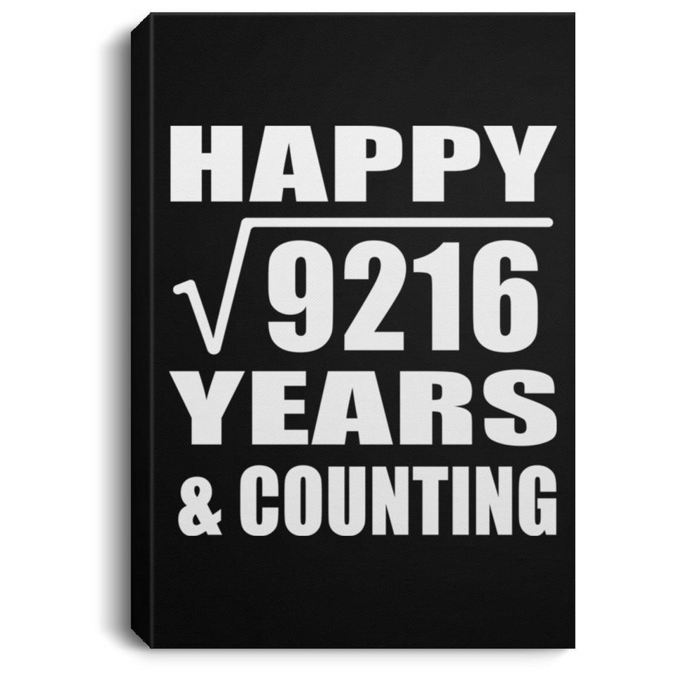 Happy 96th Anniversary Square Root of 9216 Years & Counting - Canvas Portrait