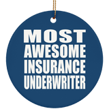 Most Awesome Insurance Underwriter - Circle Ornament