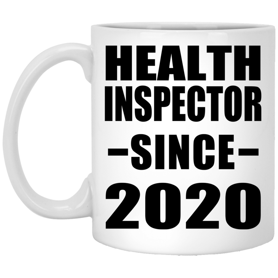 Health Inspector Since 2020 - 11oz Coffee Mug