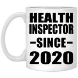 Health Inspector Since 2020 - 11oz Coffee Mug