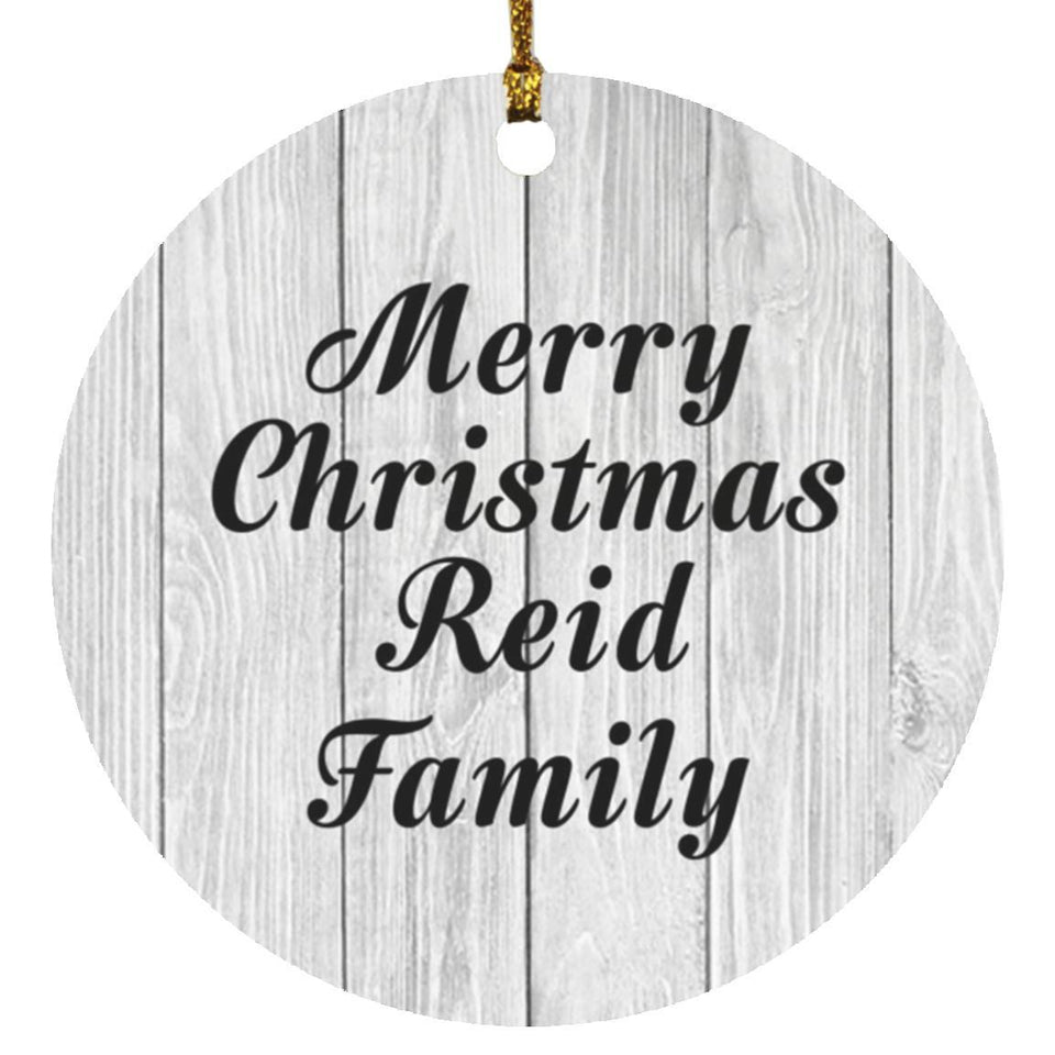 Merry Christmas Reid Family - Circle Ornament F