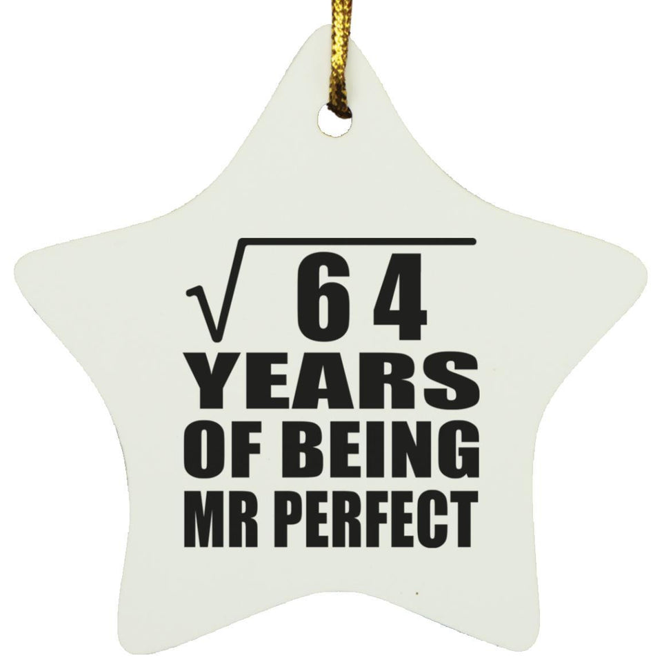 8th Anniversary Square Root of 64 Years of Mr Perfect - Star Ornament