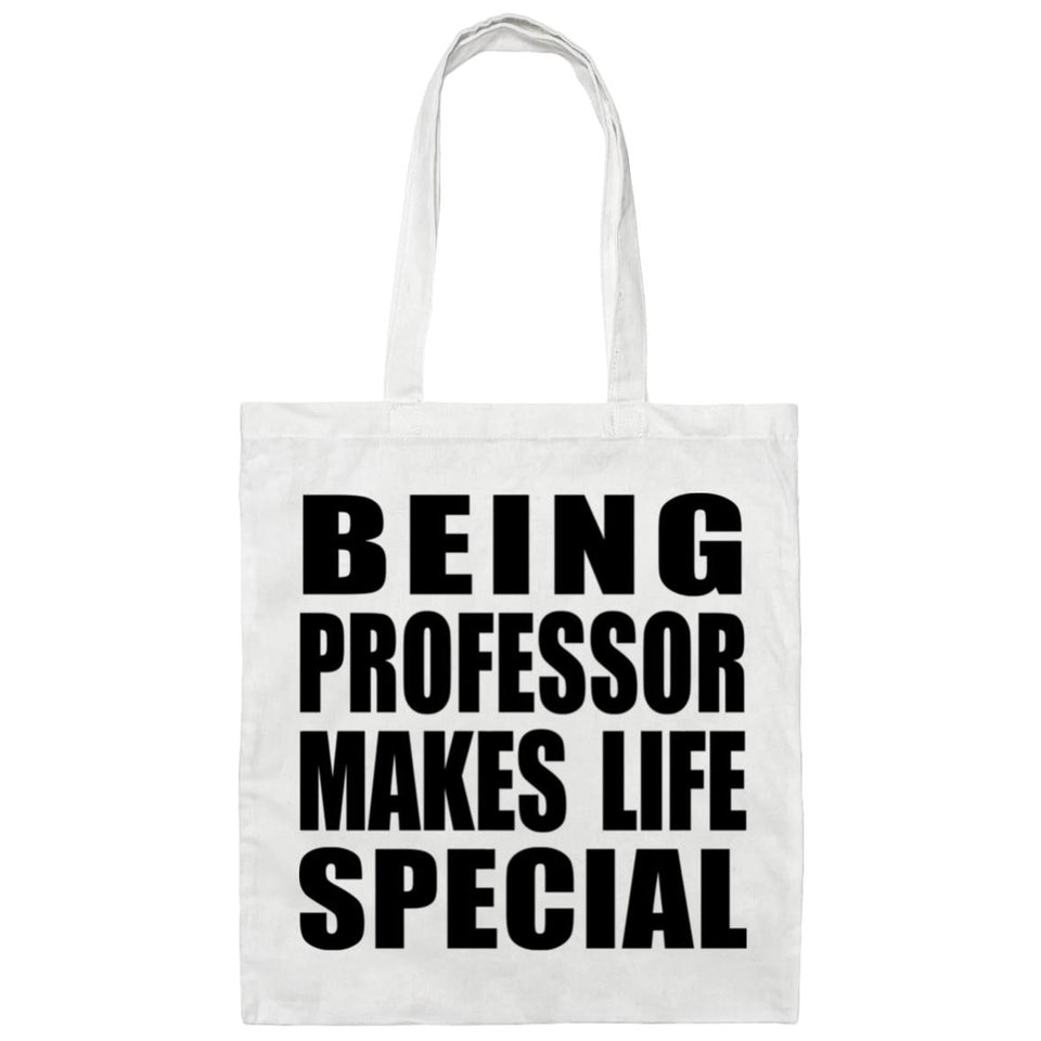 Being Professor Makes Life Special - Tote Bag White