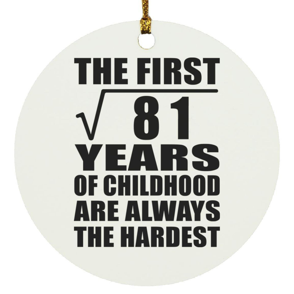 9th Birthday Square Root of 81 Years of Childhood - Circle Ornament