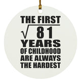 9th Birthday Square Root of 81 Years of Childhood - Circle Ornament