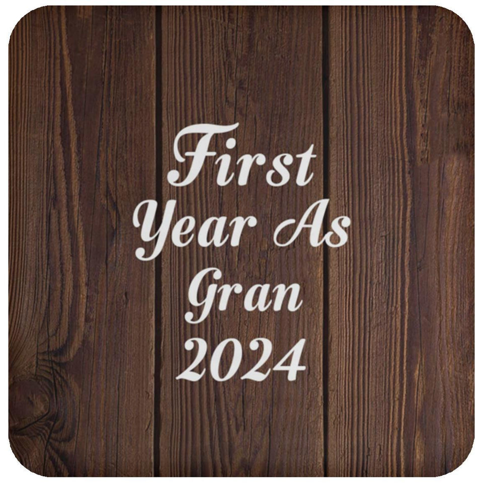 First Year As Gran 2024 - Drink Coaster D