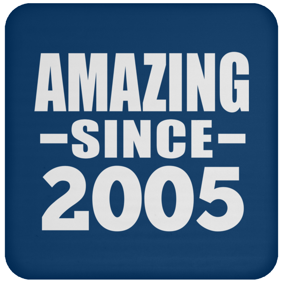 19th Birthday Amazing Since 2005 - Drink Coaster