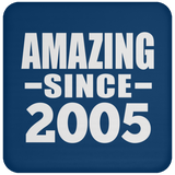 19th Birthday Amazing Since 2005 - Drink Coaster