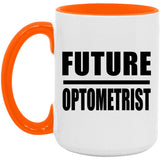 Future Optometrist - 15oz Accent Mug Orange