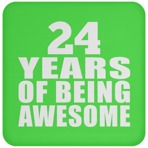 24th Birthday 24 Years Of Being Awesome - Drink Coaster
