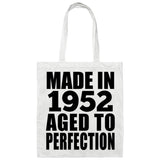 72nd Birthday Made In 1952 Aged to Perfection - Tote Bag White