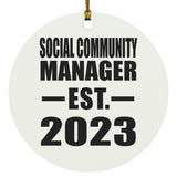 Social Community Manager Established EST. 2023 - Circle Ornament