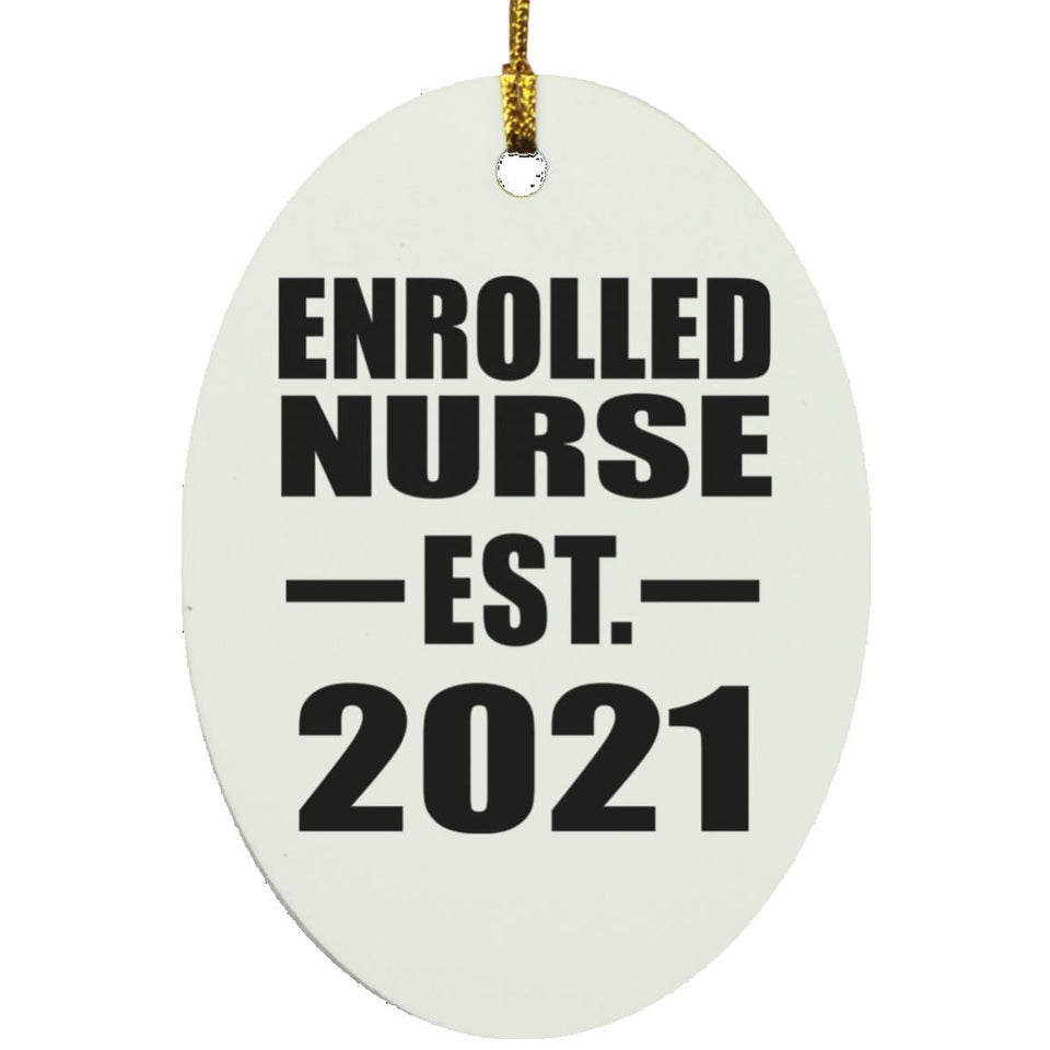 Enrolled Nurse Established EST. 2021 - Oval Ornament