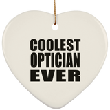 Coolest Optician Ever - Heart Ornament