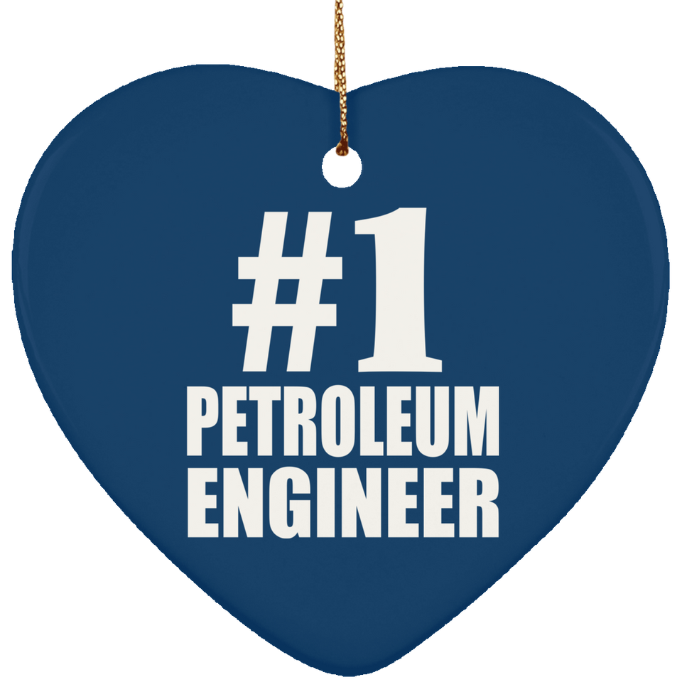Number One #1 Petroleum Engineer - Heart Ornament