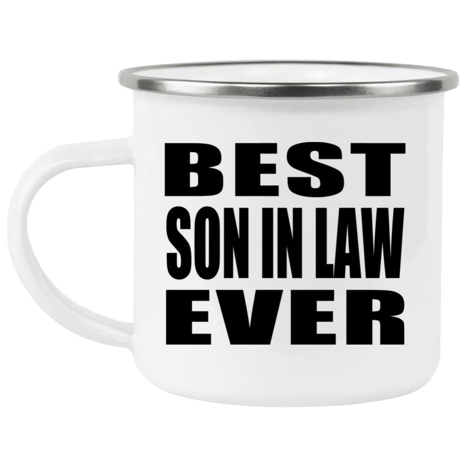 Best Son In Law Ever - 12oz Camping Mug