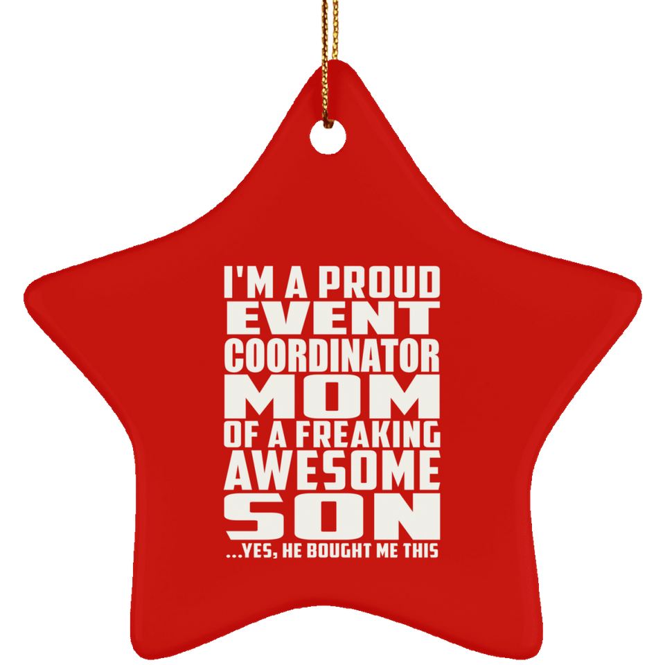 Proud Event Coordinator Mom Of Awesome Son - Star Ornament