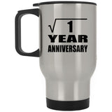 1st Anniversary Square Root of 1 Year Anniversary - Silver Travel Mug