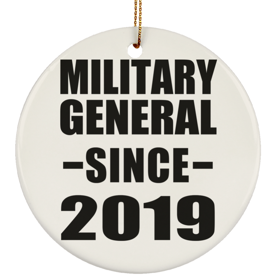 Military General Since 2019 - Circle Ornament