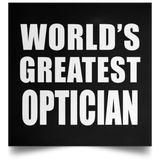 World's Greatest Optician - Poster Square