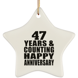 Happy 47th Anniversary 47 Years & Counting - Star Ornament