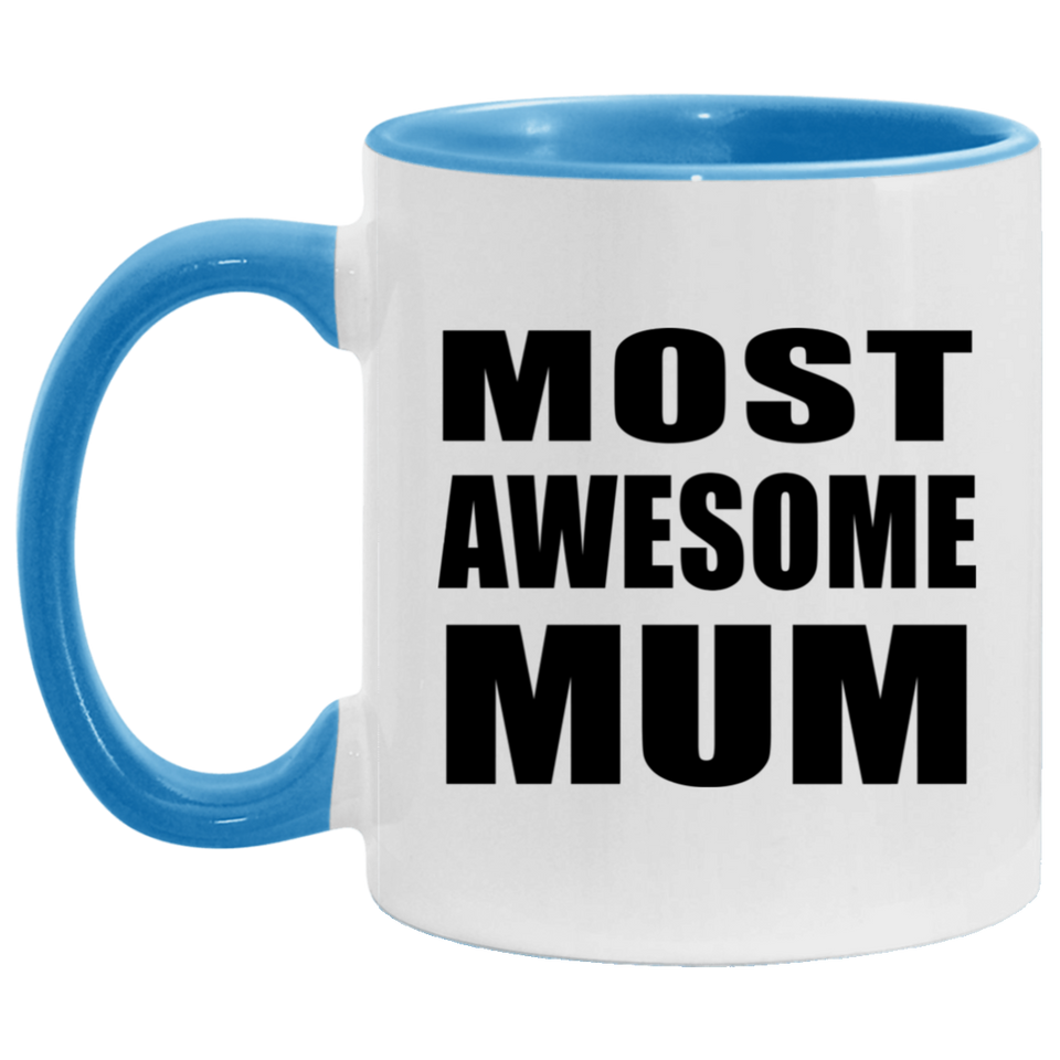 Most Awesome Mum - 11oz Accent Mug Blue