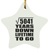 71st Anniversary Square Root of 5041 Years Lifetime To Go - Star Ornament