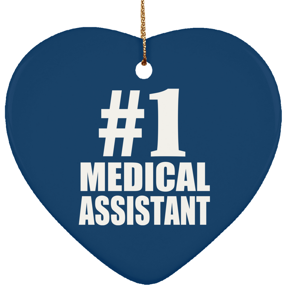Number One #1 Medical Assistant - Heart Ornament