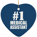 Number One #1 Medical Assistant - Heart Ornament