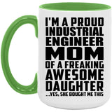 Proud Industrial Engineer Mom Of Awesome Daughter - 15oz Accent Mug Green