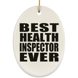 Best Health Inspector Ever - Oval Ornament