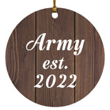 Army Established Est. 2022 - Circle Ornament D