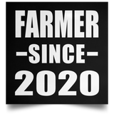 Farmer Since 2020 - Poster Square