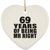 69th Anniversary 69 Years Of Being Mr Right - Heart Ornament