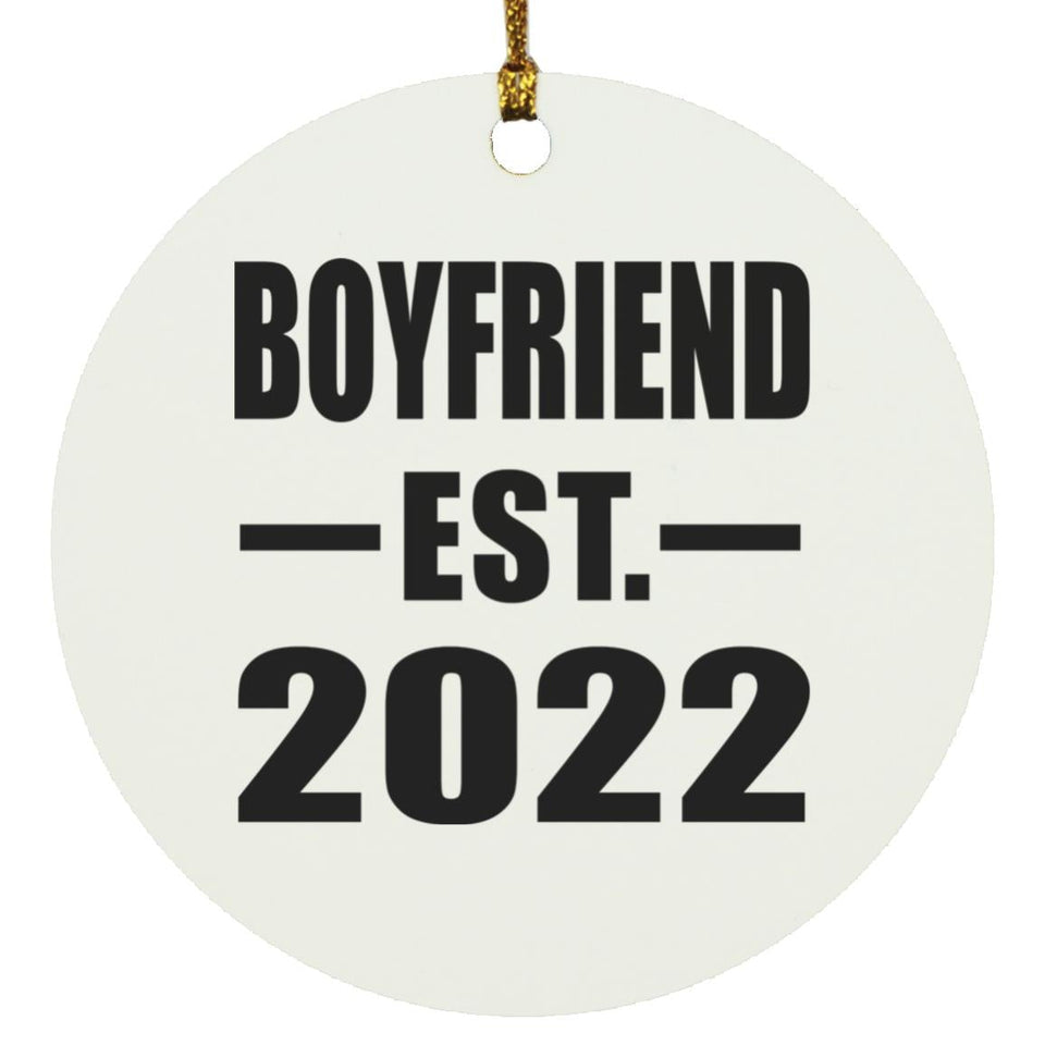Boyfriend Established EST. 2022 - Circle Ornament