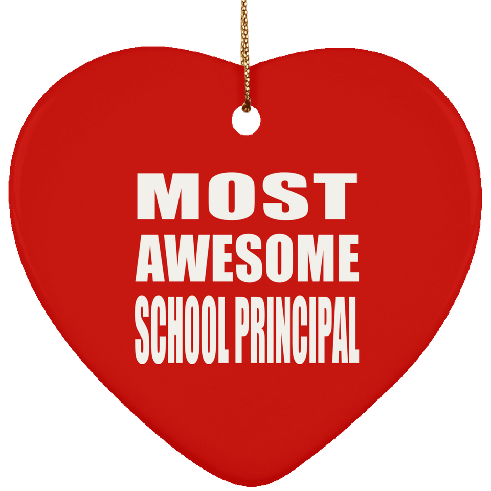 Most Awesome School Principal - Heart Ornament