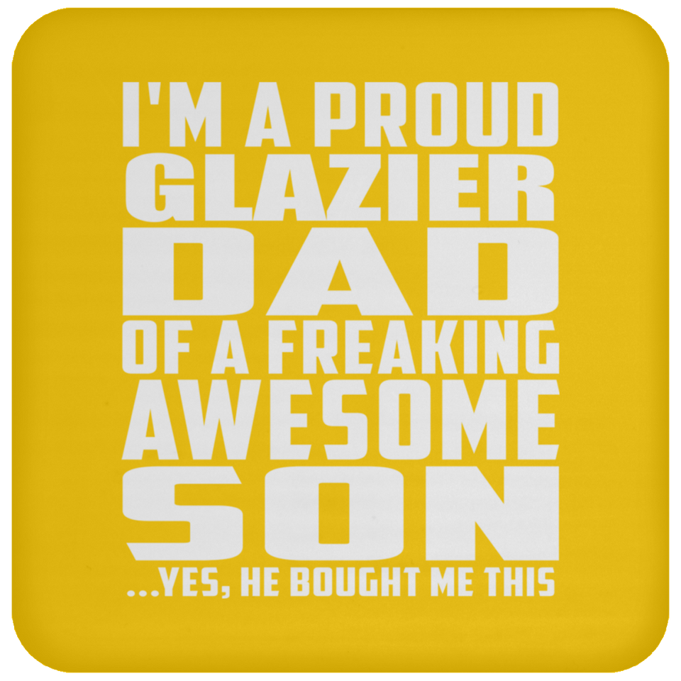 Proud Glazier Dad Of Awesome Son - Drink Coaster