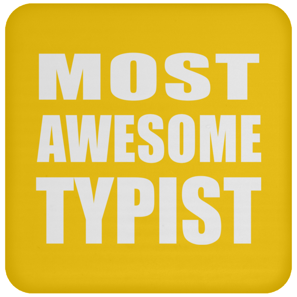 Most Awesome Typist - Drink Coaster