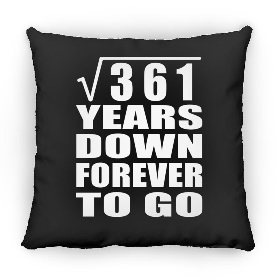19th Anniversary Square Root of 361 Years Down Forever To Go - Throw Pillow Black