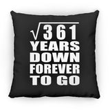 19th Anniversary Square Root of 361 Years Down Forever To Go - Throw Pillow Black