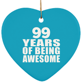 99th Birthday 99 Years Of Being Awesome - Heart Ornament