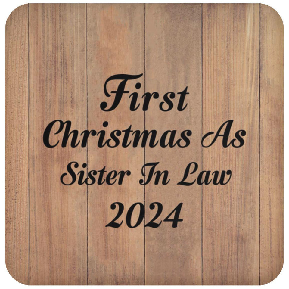 First Christmas As Sister In Law 2024 - Drink Coaster C